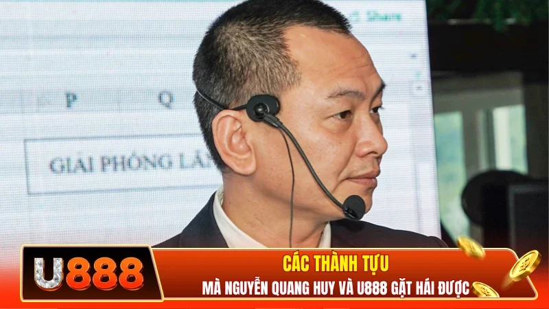 Các thành tựu mà Nguyễn Quang Huy và U888 gặt hái được