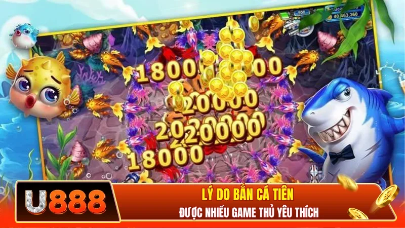 Lý do bắn cá tiên được nhiều game thủ yêu thích