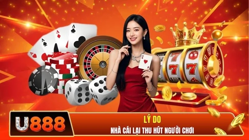 Ưu điểm nổi bật khiến U88 thu hút cược thủ Ưu điểm nổi bật khiến U88 thu hút cược thủ